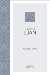 Traducción La Pasión: Juan - Amor eterno  (TLP: John - Eternal Love), eBook