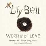 Lily Bell: Worthy of Love - eBook
