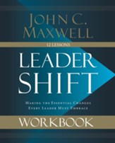 Leadershift Workbook: Making the Essential Changes Every Leader Must Embrace - eBook