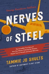Nerves of Steel (Young Readers Edition): The Incredible True Story of How One Woman Followed Her Dreams, Stayed True to Herself, and Saved 148 Lives - eBook