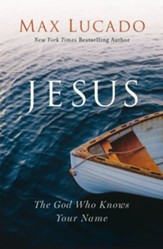 Jesus: The God Who Knows Your Name - eBook
