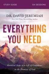 Everything You Need Study Guide: 7 Essential Steps to A Life of Confidence in the Promises of God - eBook