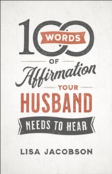 100 Words of Affirmation Your Husband Needs to Hear - eBook