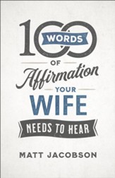 100 Words of Affirmation Your Wife Needs to Hear - eBook