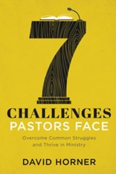 7 Challenges Pastors Face: Overcome Common Struggles and Thrive in Ministry - eBook