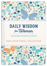 Daily Wisdom for Women 2020 Devotional Collection: I Am a New Creation in Christ - eBook