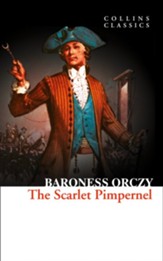 The Scarlet Pimpernel (Collins Classics) - eBook