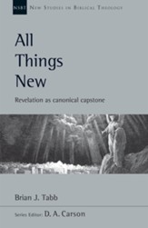 All Things New: Revelation as Canonical Capstone - eBook
