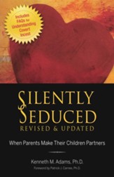 Silently Seduced: When Parents Make Their Children Partners - eBook