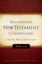 Acts 1-12: The MacArthur New Testament Commentary - eBook