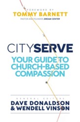 CityServe: Your Guide to Church-Based Compassion - eBook
