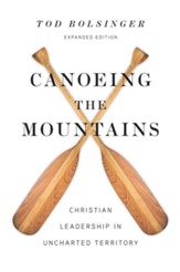 Canoeing the Mountains: Christian Leadership in Uncharted Territory - eBook