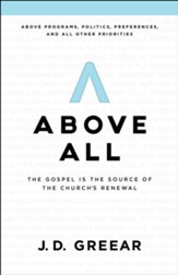 Above All: The Gospel Is the Source of the Church's Renewal - eBook