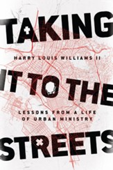 Taking It to the Streets: Lessons from a Life of Urban Ministry - eBook