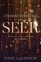 Characteristics of a Seer: A Topical Highlight From Secrets of the Seer - eBook