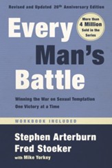 Every Man's Battle, Revised and Updated 20th Anniversary Edition: Winning the War on Sexual Temptation One Victory at a Time - eBook