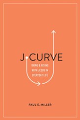 J-Curve: Dying and Rising with Jesus in Everyday Life - eBook