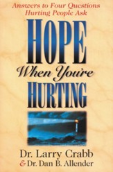 Hope When You're Hurting: Answers to Four Questions Hurting People Ask - eBook