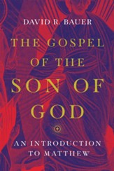 The Gospel of the Son of God: An Introduction to Matthew - eBook
