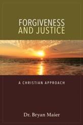 Forgiveness and Justice: A Christian Approach - eBook