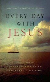 Every Day with Jesus: Treasures from the Greatest Christian Writers of All Time - eBook