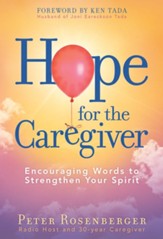 Hope for the Caregiver: Encouraging Words to Strengthen Your Spirit - eBook