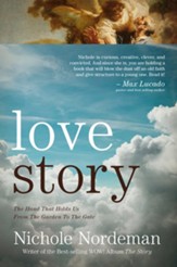 Love Story: The Hand that Holds Us From the Garden to the Gate - eBook