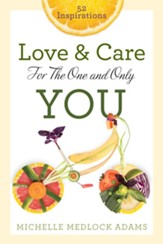 Love and Care for the One and Only You: 52 Inspirations - eBook