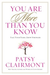You Are More Than You Know: Face Your Fears, Grow Stronger - eBook