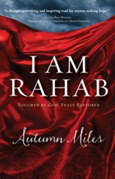 I Am Rahab: Touched By God, Fully Restored - eBook