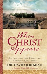 When Christ Appears: An Inspirational Experience Through Revelation - eBook