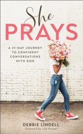 She Prays: A 31-Day Journey to Confident Conversations with God - eBook