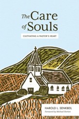 The Care of Souls: Cultivating a Pastor's Heart - eBook