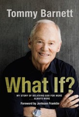 What If?: My Story of Believing God for More Always More - eBook