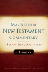 1 Timothy: The MacArthur New Testament Commentary - eBook