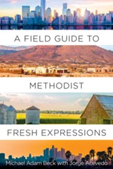 A Field Guide to Methodist Fresh Expressions - eBook