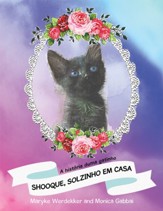 Shooque, Solzinho Em Casa: A Historia Duma Gatinho - eBook