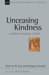 Unceasing Kindness: A Biblical Theology of Ruth - eBook
