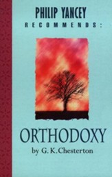 Philip Yancey Recommends: Orthodoxy / Digital original - eBook