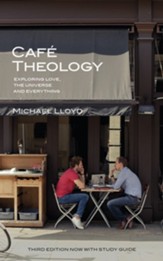 Cafe Theology: Exploring Love, the Universe and Everything / Digital original - eBook