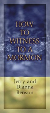 How to Witness to a Mormon - eBook