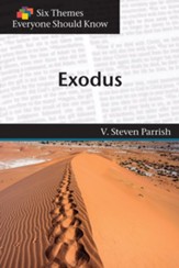 Six Themes in Exodus Everyone Should Know - eBook