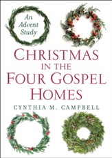 Christmas in the Four Gospel Homes: An Advent Study - eBook