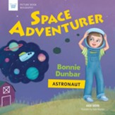Space Adventurer: Bonnie Dunbar, Astronaut - eBook