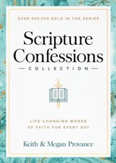 Scripture Confessions Collection: Life-Changing Words of Faith for Every Day - eBook