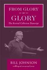 From Glory to Glory: The Revival Collection Transcript - eBook