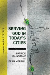 Serving God in Today's Cities: Facing the Challenges of Urbanization - eBook