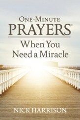 One-Minute Prayers When You Need a Miracle - eBook