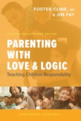 Parenting with Love and Logic: Teaching Children Responsibility - eBook