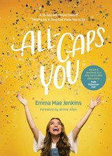 All-Caps YOU: A 30-Day Adventure toward Finding Joy in Who God Made You to Be - eBook